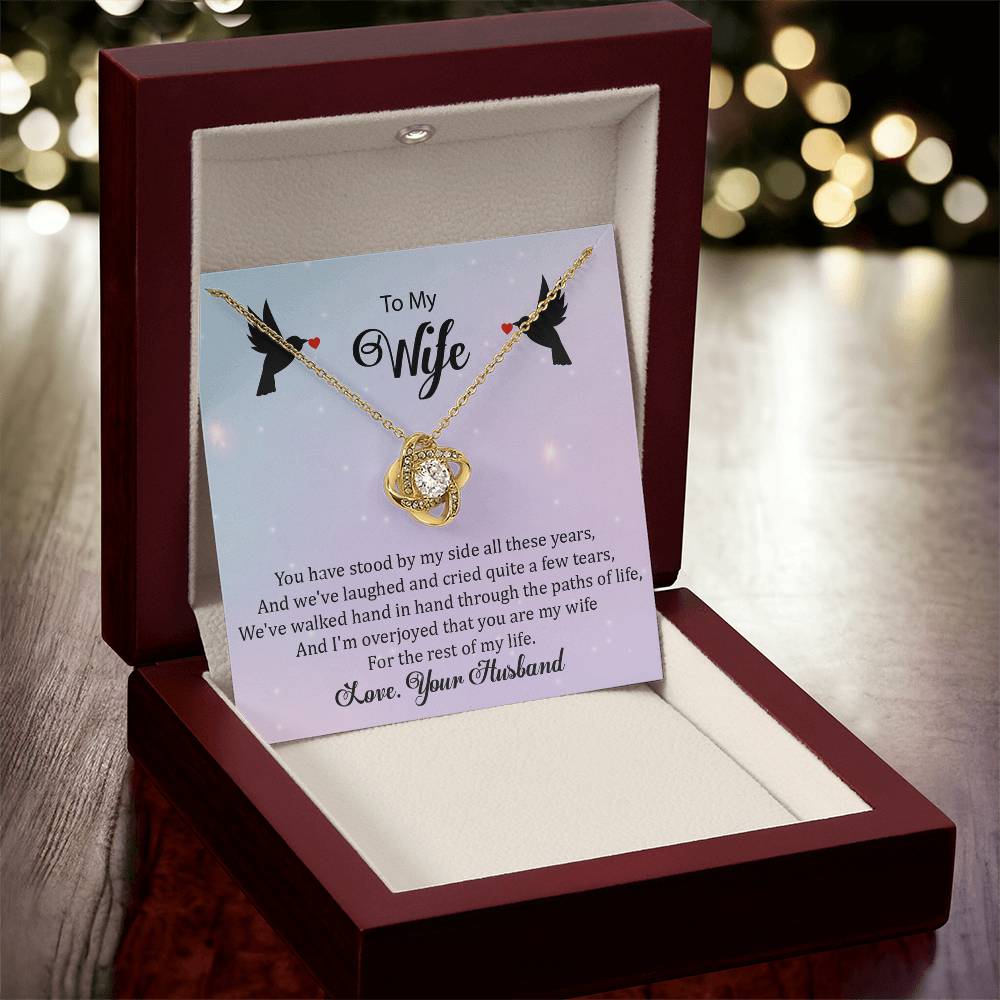 To My Wife "You Have Stood By My Side" Knot Necklace
