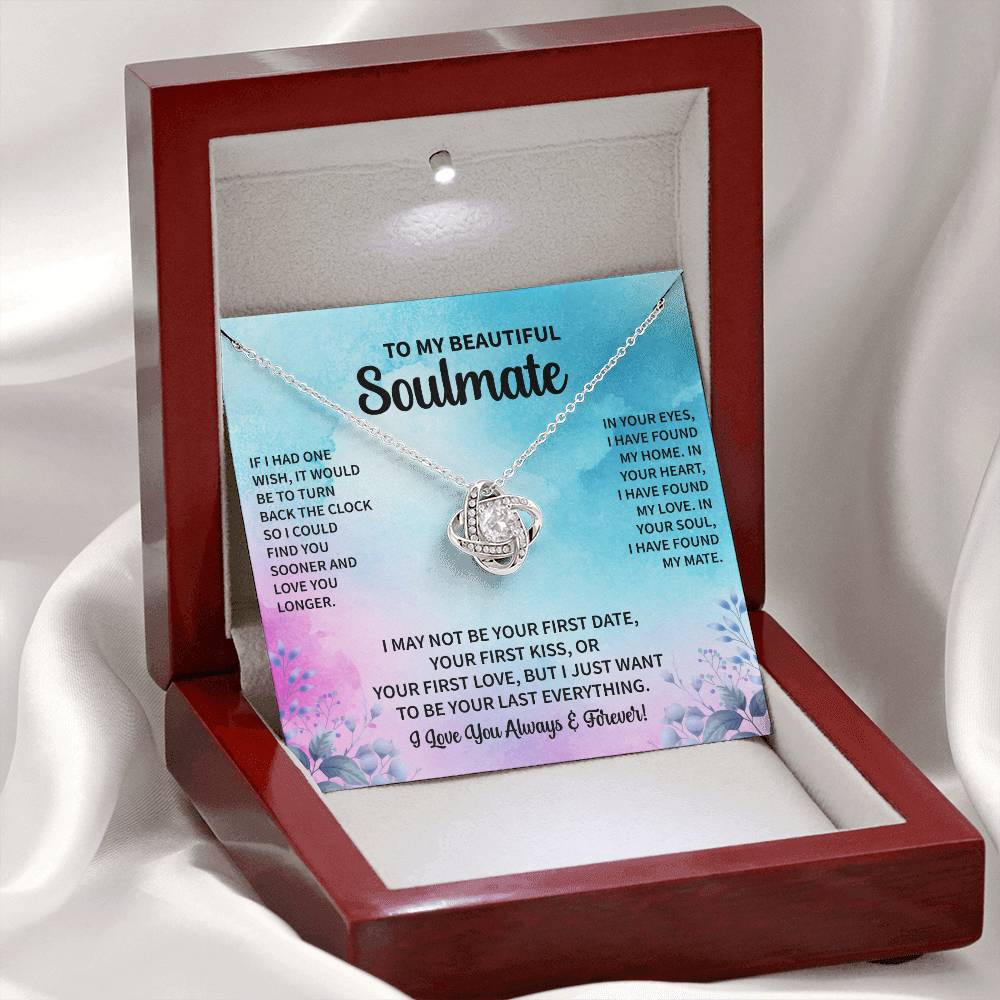 To My Beautiful Soulmate "In Your Soul I Have Found My Mate" Knot Necklace