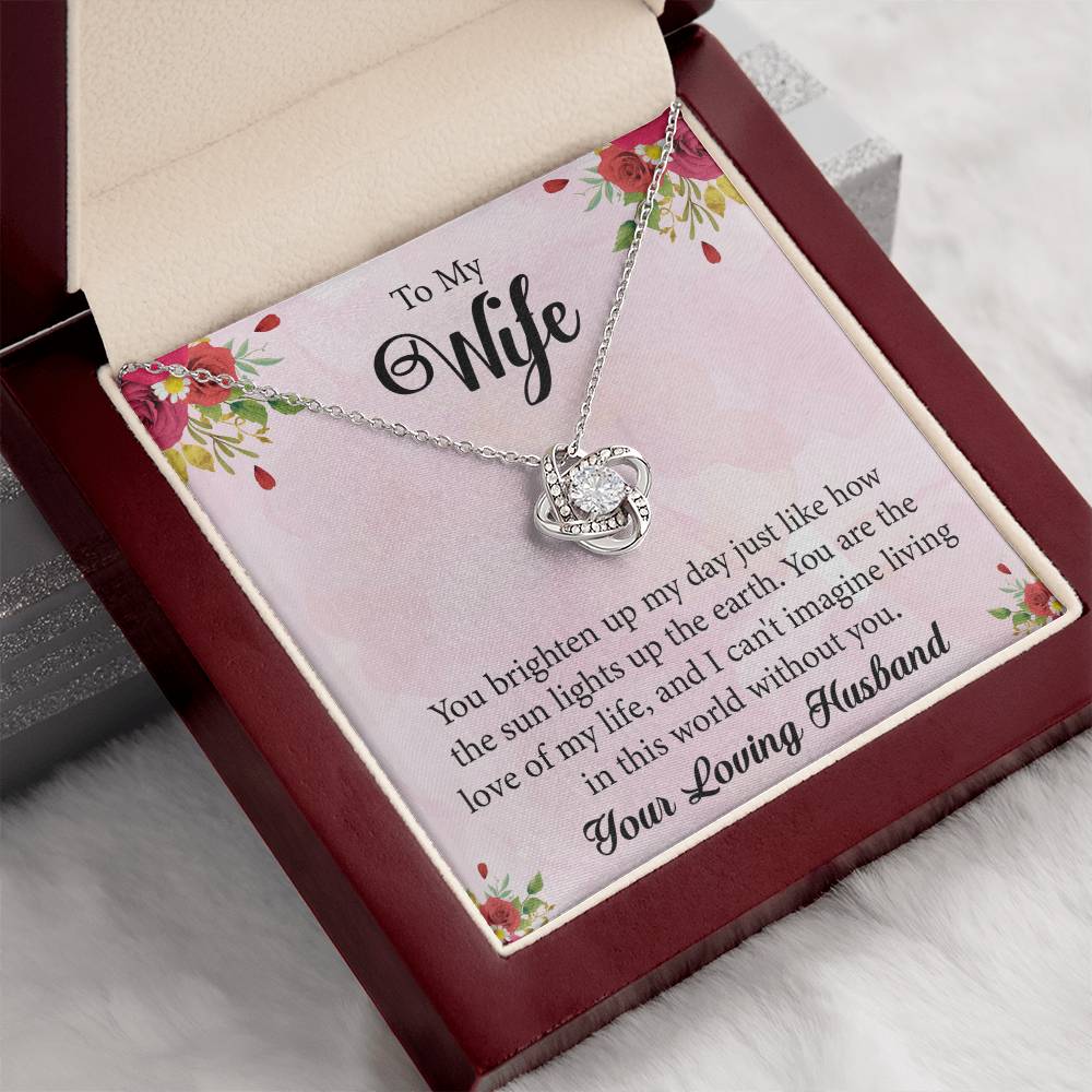 To My Wife "You Are The Love Of My Life" Knot Necklace