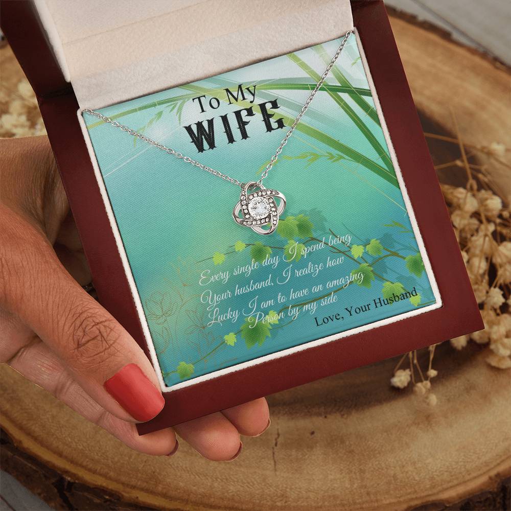To My Wife "I Realize How Lucky I Am" Knot Necklace