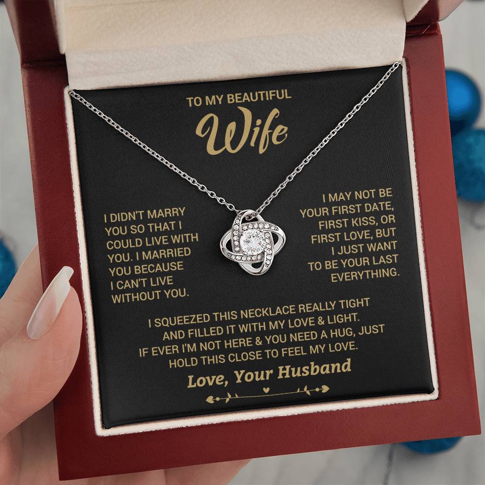 To My Wife "I Can't Live Without You" Knot Necklace