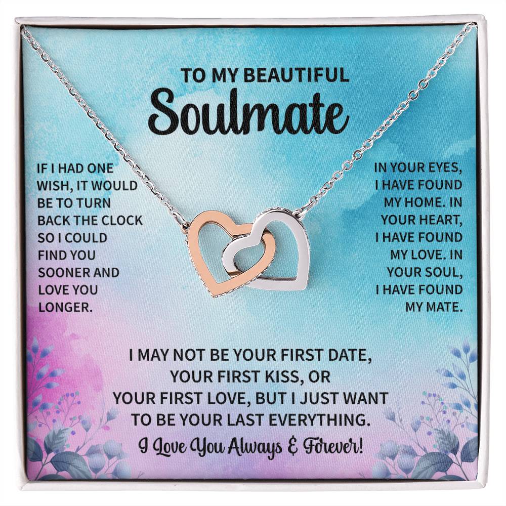 To My Beautiful Soulmate "In Your Soul I Have Found My Mate" Necklace