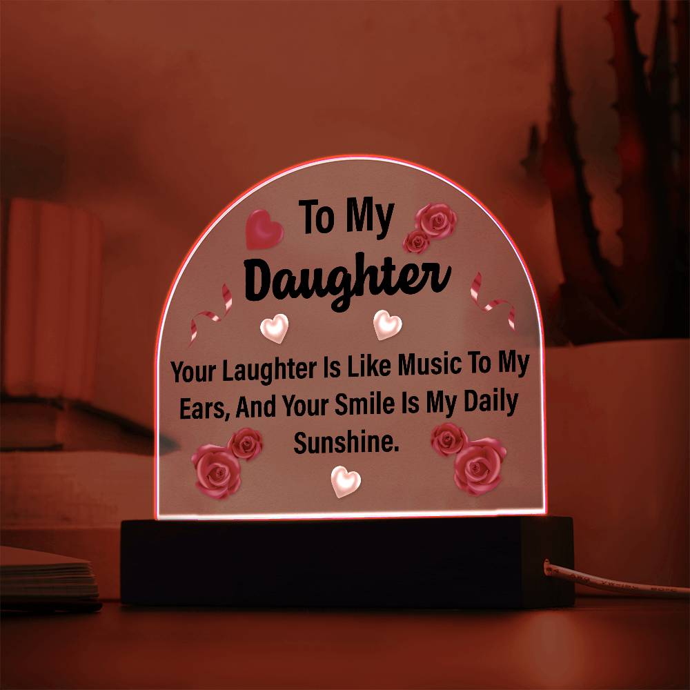 To My Daughter Printed Acrylic Dome Plaque