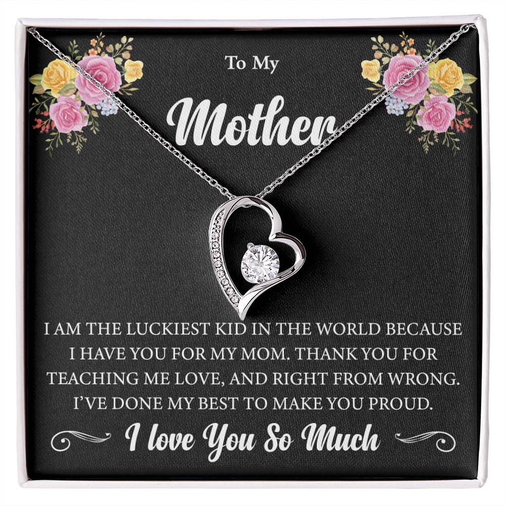 To My Mother "I Am The Luckiest Kid" Heart Necklace