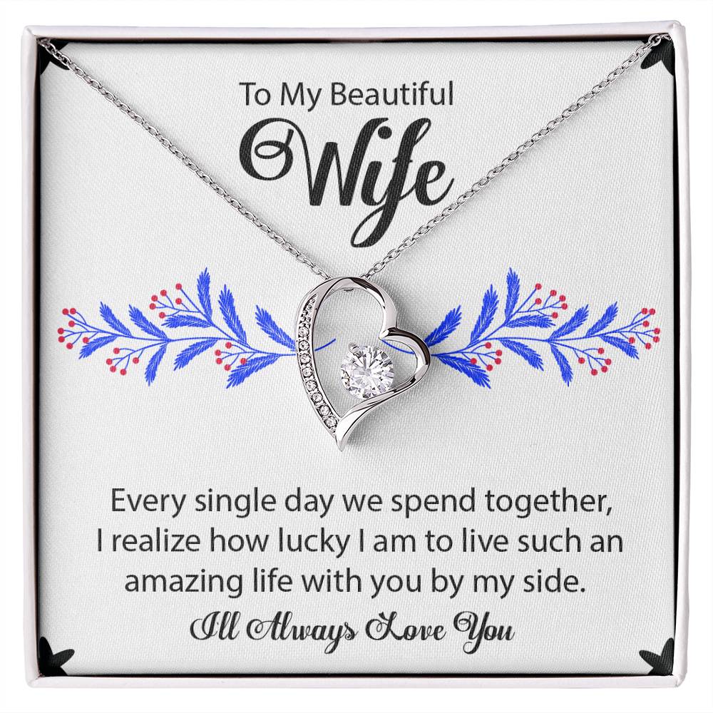 To My Beautiful Wife "I'll Always Love You" Necklace