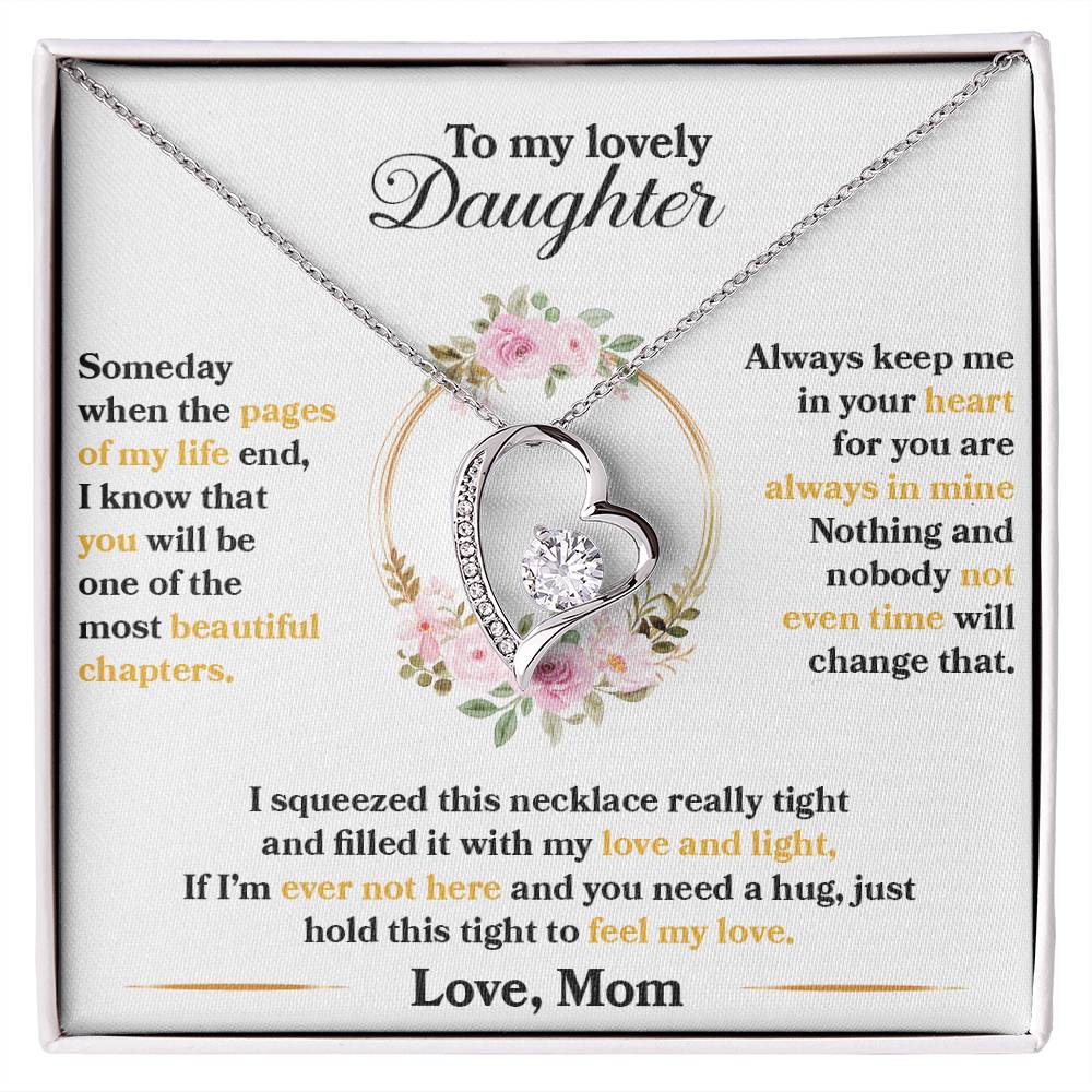 To My Lovely Daughter "Hold This Tight To Feel My Love" Heart Necklace