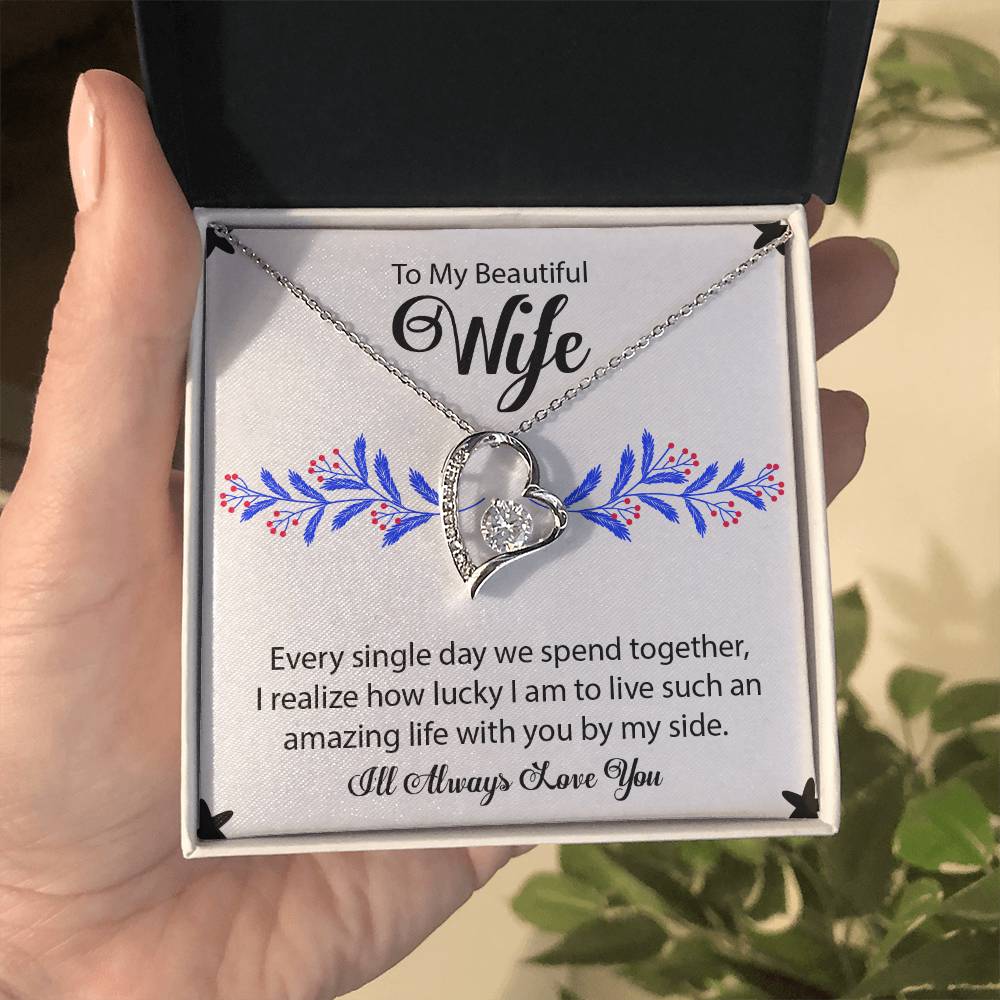 To My Beautiful Wife "I'll Always Love You" Necklace