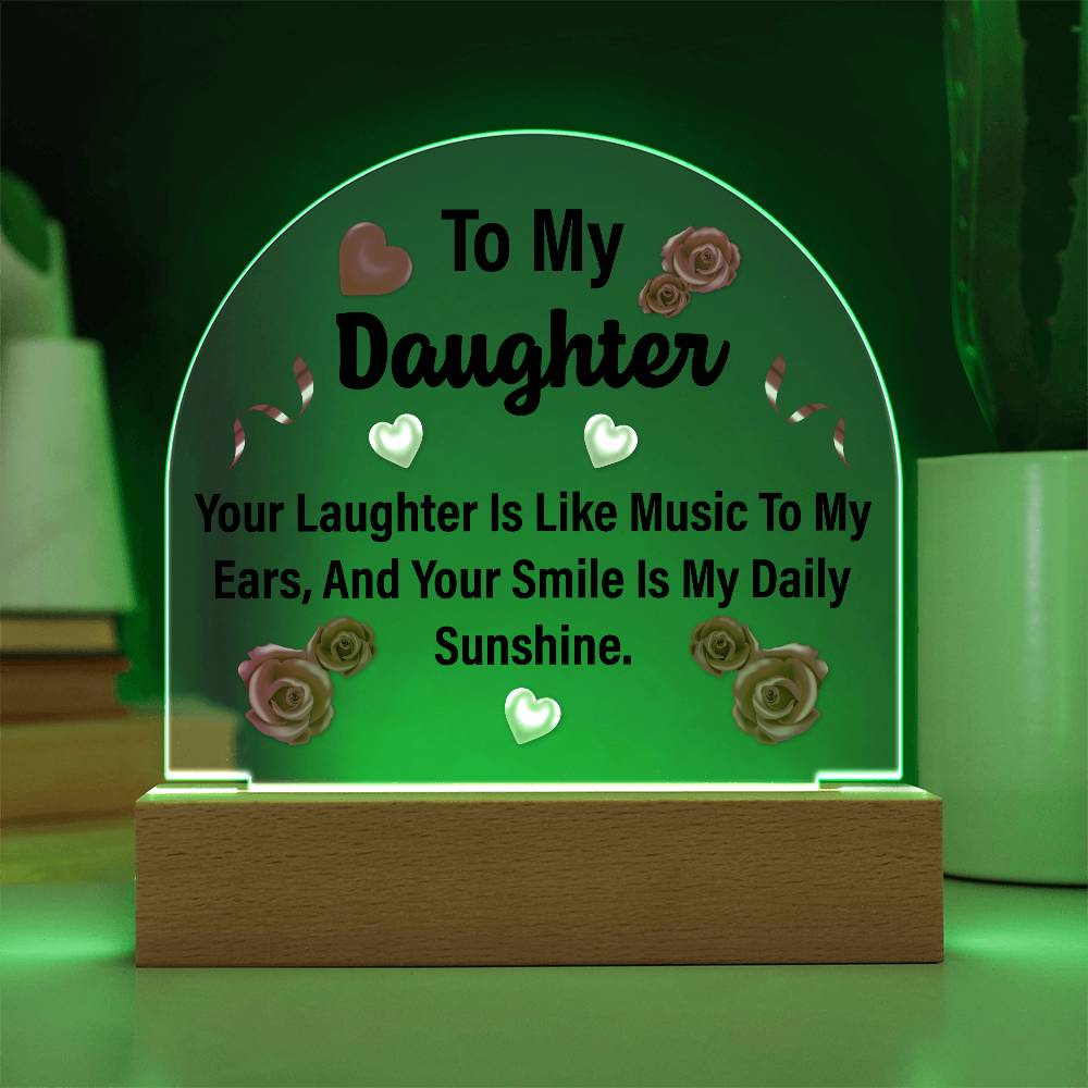 To My Daughter Printed Acrylic Dome Plaque