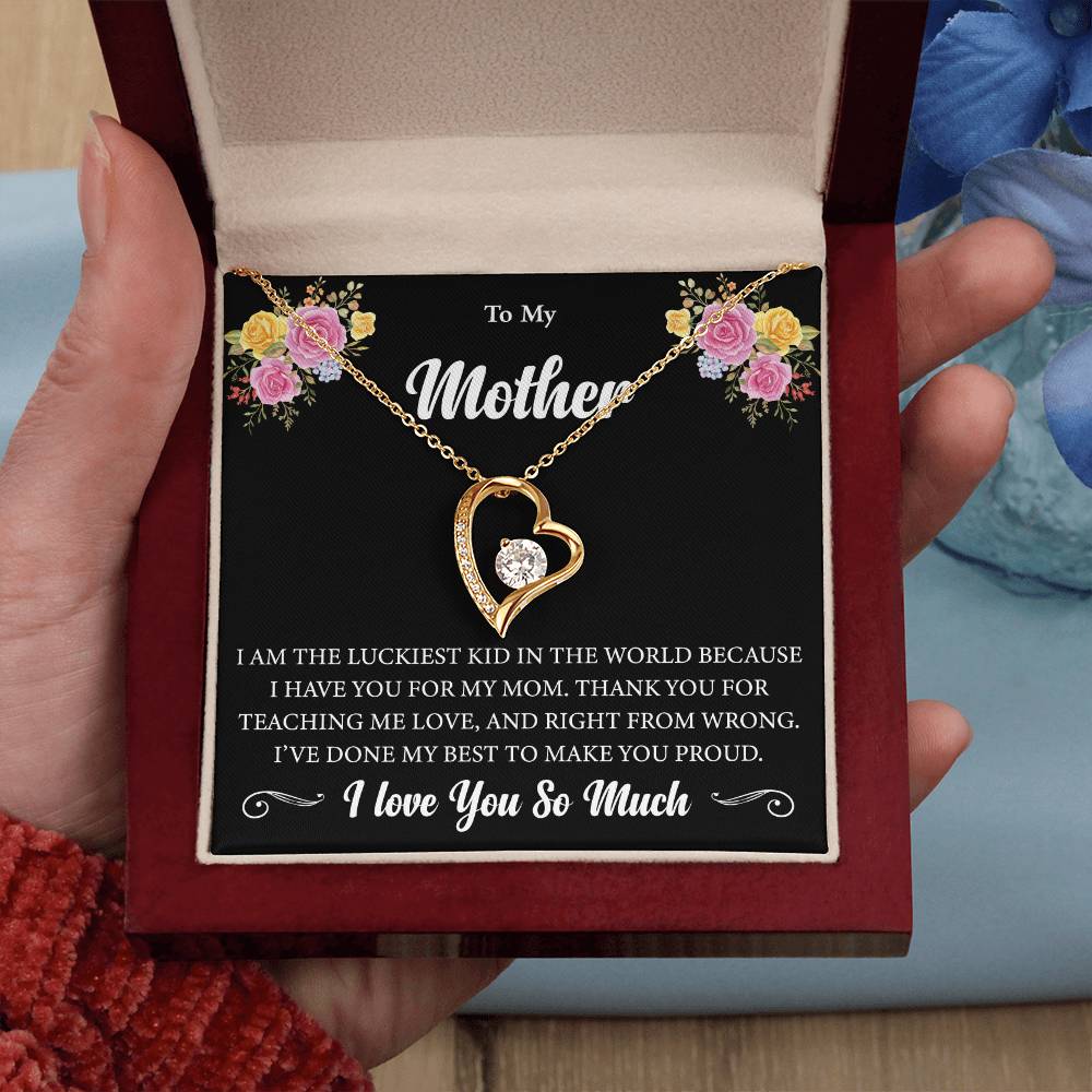 To My Mother "I Am The Luckiest Kid" Heart Necklace