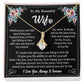 To My Wife "I Love You Always And Forever" Necklace