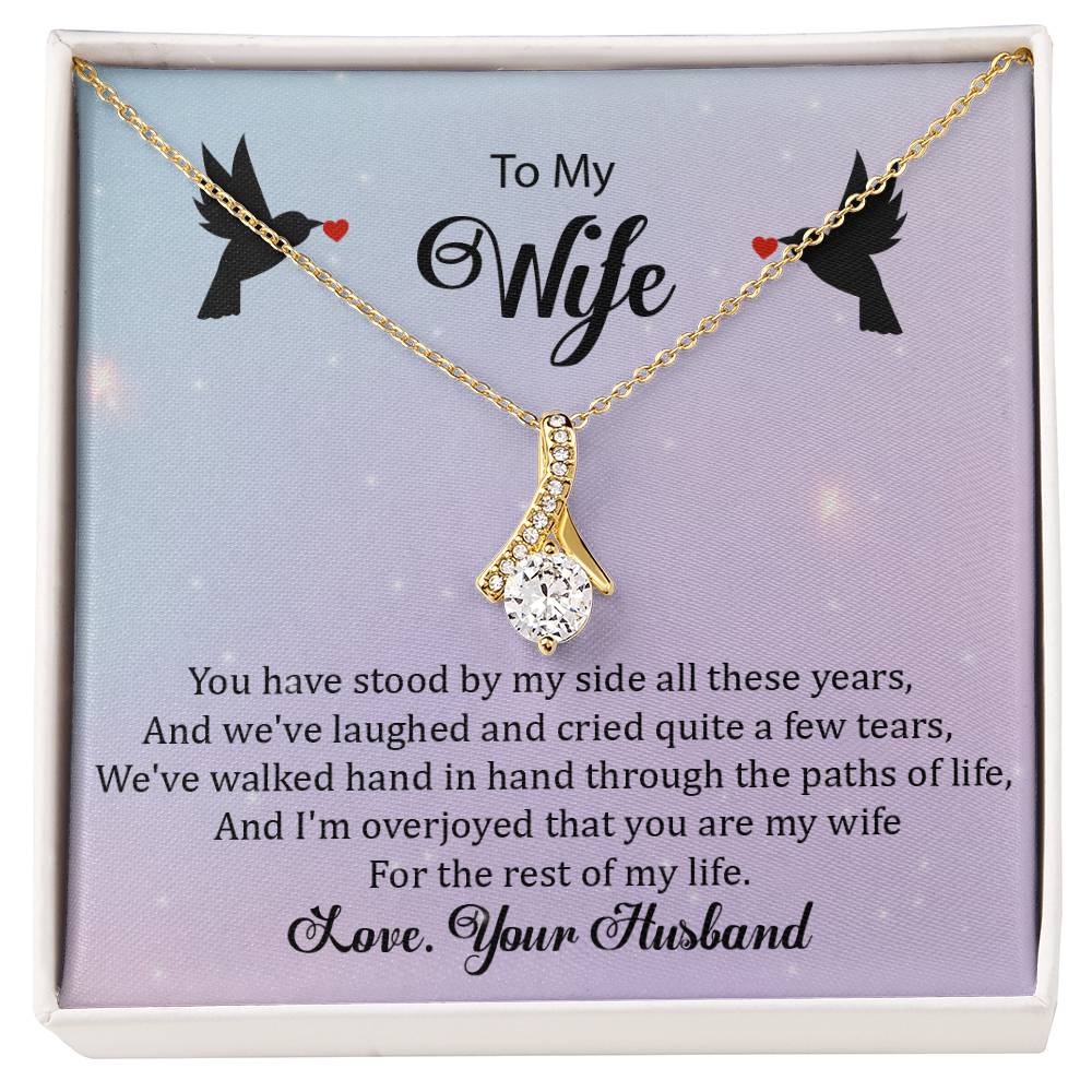 To My Wife "You Have Stood By My Side" Necklace