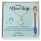 To My Nurse Wife "Your Kindness Shines Brightly" Necklace