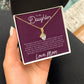 To My Daughter "I'm Endlessly Proud Of You" Necklace