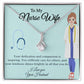 To My Nurse Wife "Your Kindness Shines Brightly" Necklace
