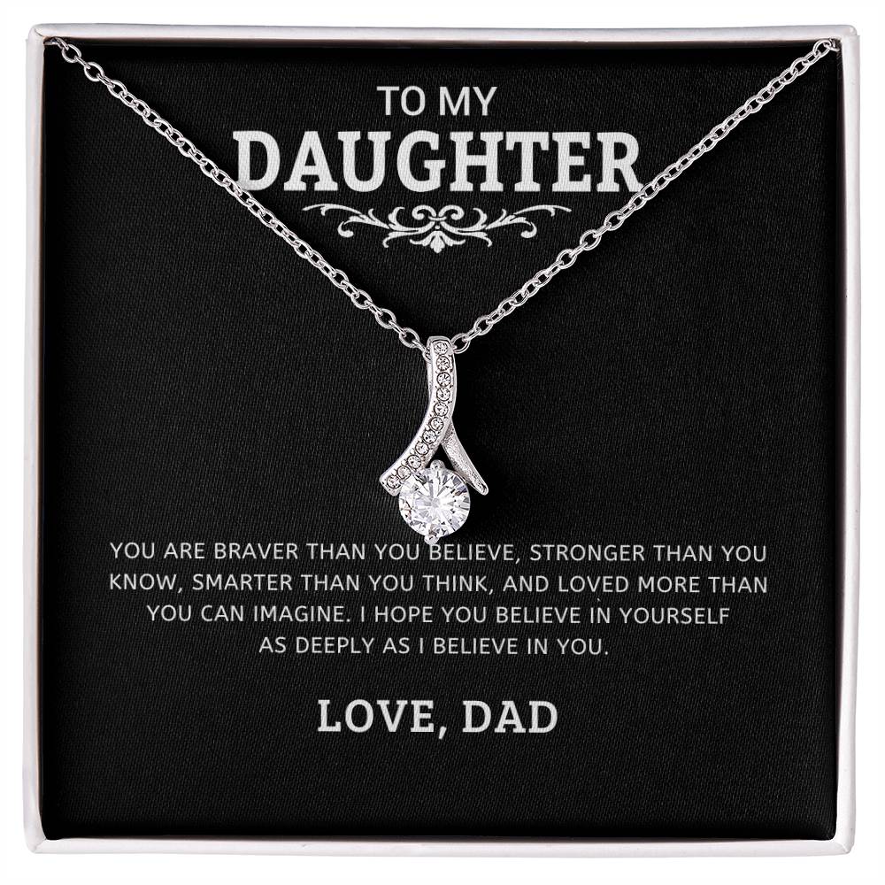 To My  Daughter "I Believe In You" Necklace