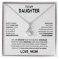 To My Daughter "I Believe In You" Necklace