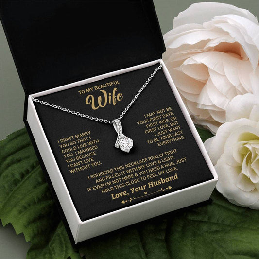 To My Wife "I Can't Live Without You" Necklace