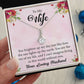 To My Wife "You Are The Love Of My Life" Necklace