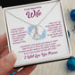 To My Beautiful Wife "Feel My Love" Necklace