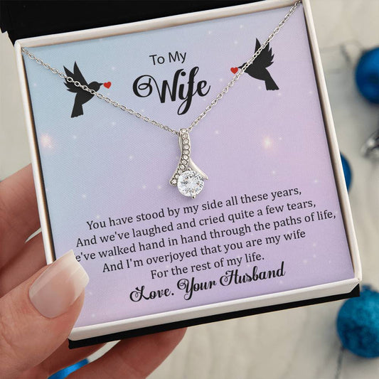 To My Wife "You Have Stood By My Side" Necklace