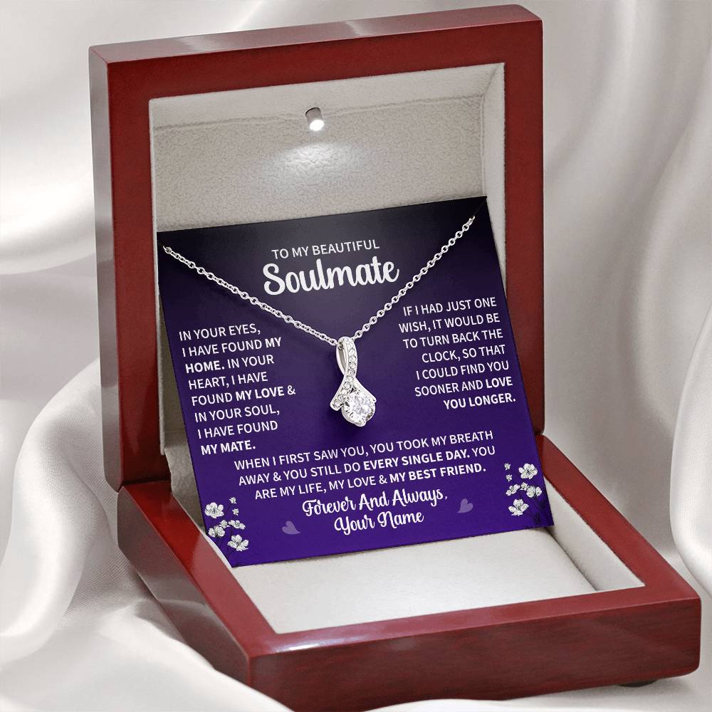 To My Soulmate "In Your Heart I have Found My Love" Necklace