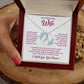 To My Beautiful Wife "Feel My Love" Necklace