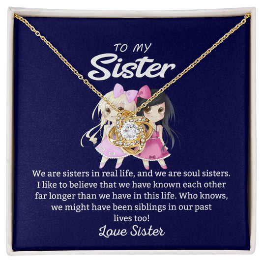 To My Sister "We Are Sisters" Knot Necklace