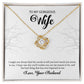 To My Gorgeous Wife "You're The Best" Knot Necklace