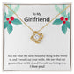 To My Girlfriend "The Most Beautiful Thing In The World" Knot Necklace