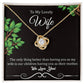 To My Lovely Wife "We Love You" Knot Necklace