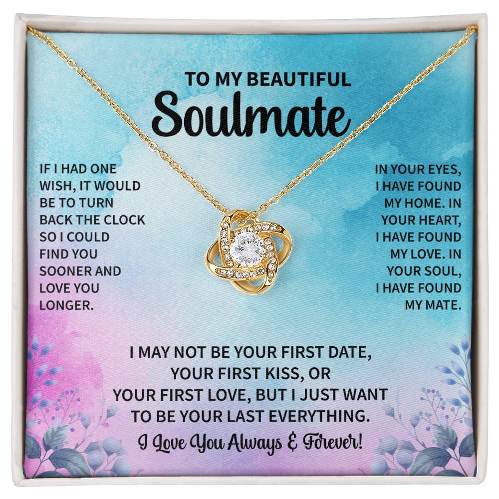 To My Beautiful Soulmate "In Your Soul I Have Found My Mate" Knot Necklace