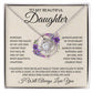 To My Daughter "I Will Always Love You" Knot Necklace