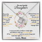 To My Lovely Daughter "Hold This Tight To Feel My Love" Knot Necklace