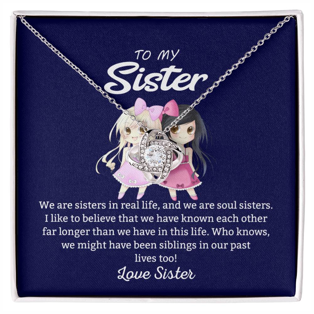 To My Sister "We Are Sisters" Knot Necklace