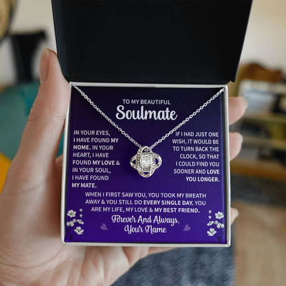 To My Soulmate "In Your Heart I have Found My Love" Knot Necklace