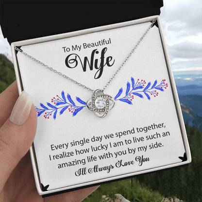 To My Beautiful Wife "I'll Always Love You" Knot Necklace