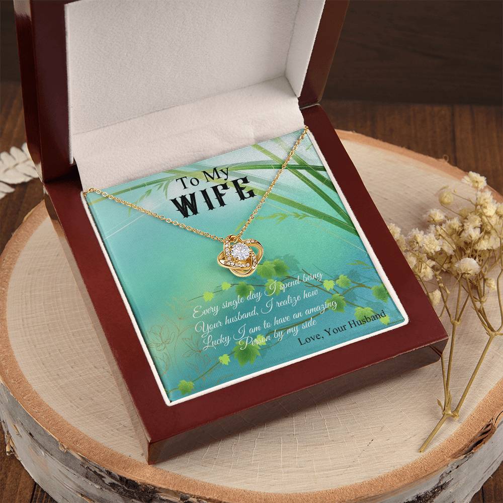 To My Wife "I Realize How Lucky I Am" Knot Necklace