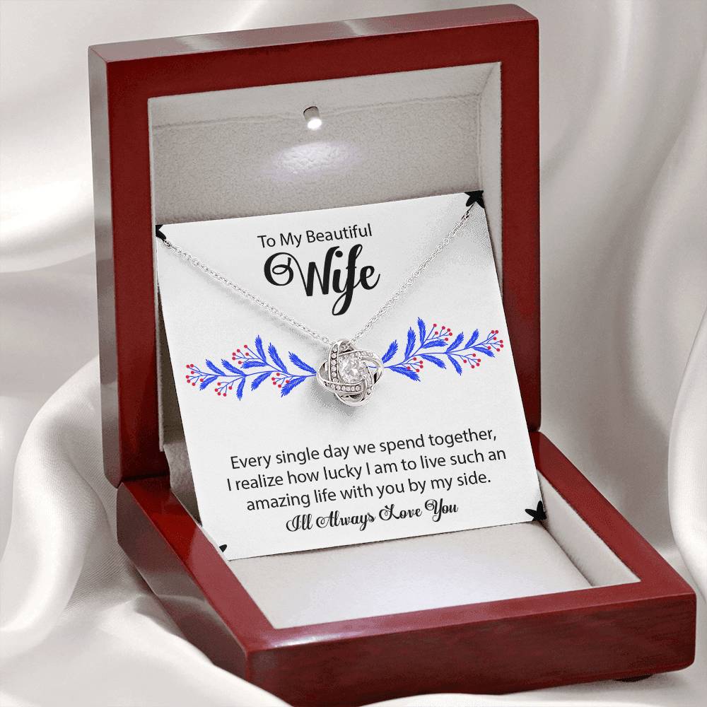 To My Beautiful Wife "I'll Always Love You" Knot Necklace