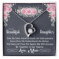 To My Daughter "An Unbreakable Bond" Heart Necklace