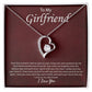 To My Girlfriend "You're The One I Want" Heart Necklace