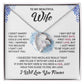 To My Wife "I Will Love You Forever" Heart Necklace