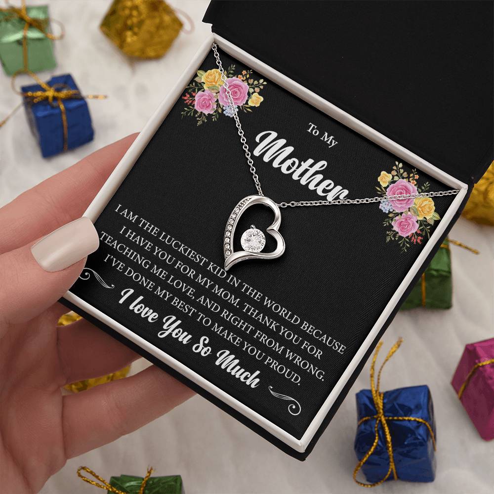 To My Mother "I Am The Luckiest Kid" Heart Necklace