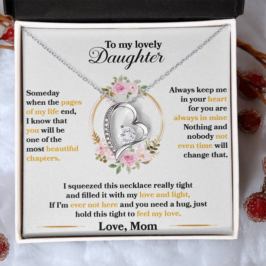 To My Lovely Daughter "Hold This Tight To Feel My Love" Heart Necklace