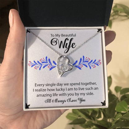 To My Beautiful Wife "I'll Always Love You" Necklace