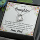 To My Daughter "Never Forget That I Love You" Heart Necklace