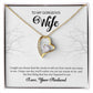 To My Gorgeous Wife "You're The Best" Heart Necklace