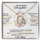 To My Lovely Daughter "Hold This Tight To Feel My Love" Heart Necklace