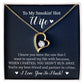 To My Wife "I Knew You Were The One" Heart Necklace