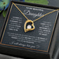 To My Daughter "I Will Always Carry You In My Heart" Necklace