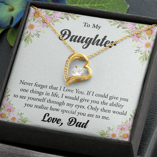 To My Daughter "Never Forget That I Love You" Heart Necklace
